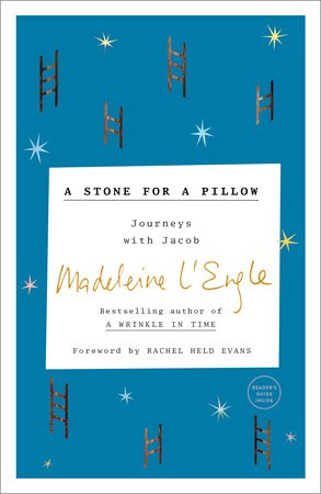 A Stone For A Pillow by Madeleine L'Engle
