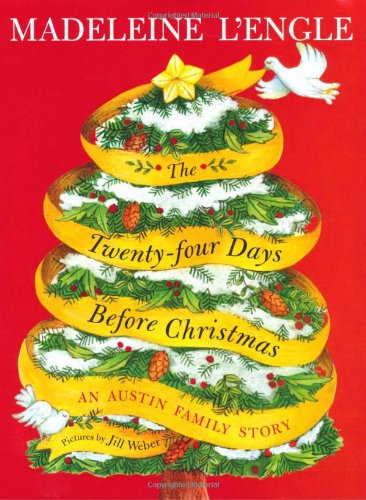 The Twenty-four Days Before Christmas by Madeleine L'Engle