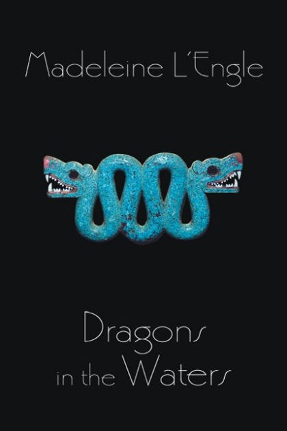 Dragons in the Waters by Madeleine L'Engle