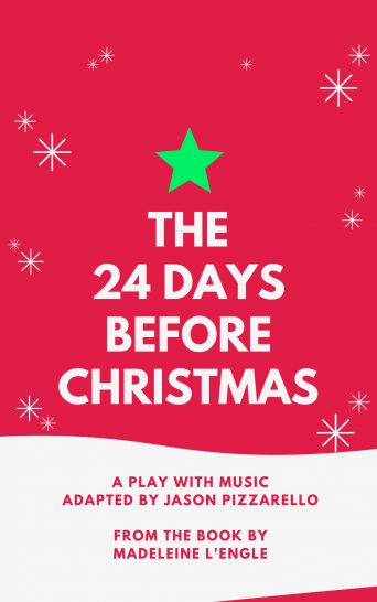 the 24 Days Before Christmas by Madeleine L’Engle The 24 Days Before Christmas by Madeleine L'Engle on Stage