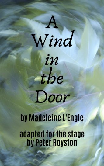 A Wind in the Door — Adapted by Peter Royston A Wind in the Door — Adapted by Peter Royston